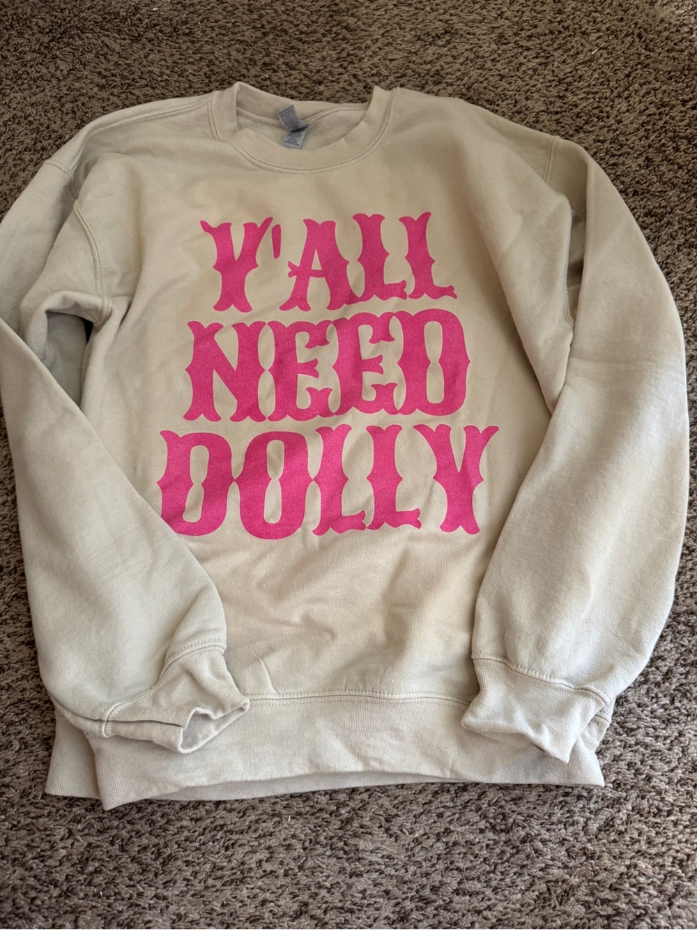 Gildan Cream Crewneck Sweatshirt with Pink "Y'ALL NEED DOLLY" Print